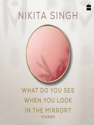 cover image of What Do You See When You Look in the Mirror?